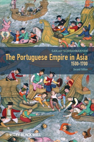 The Portuguese Empire in Asia, 1500-1700 : A Political and Economic History